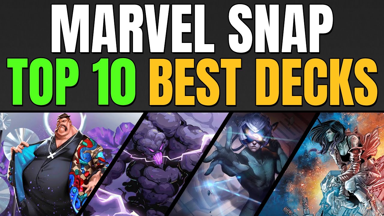TOP 10 BEST DECKS IN MARVEL SNAP  Weekly Marvel Snap Meta Report
